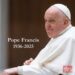 POPE FRANCIS DIES AT 88 – A PAPACY THAT CHANGED THE CHURCH 21 img 3972 3 1
