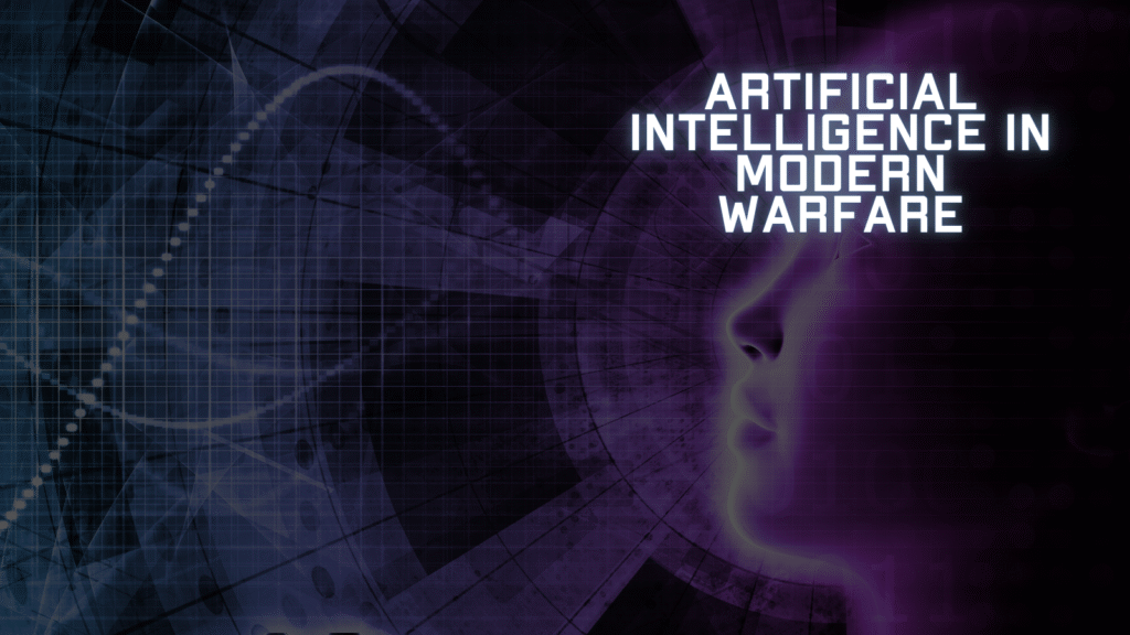 Artificial Intelligence in Modern Warfare: The Revolution Reshaping Military Operations 15 Artificial Intelligence in Modern Warfare