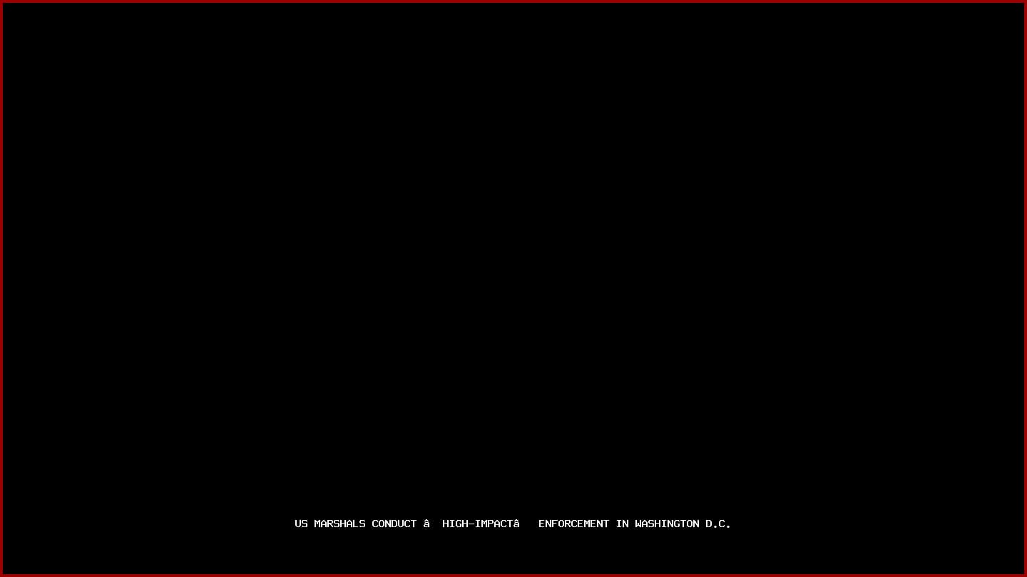 US Marshals Conduct “High-Impact” Enforcement in Washington D.C.