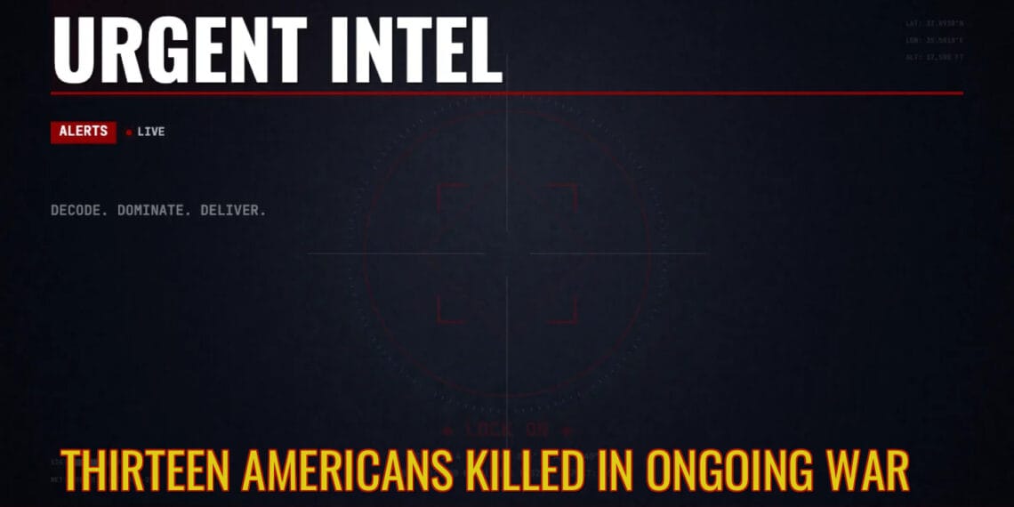 Thirteen Americans Killed In Ongoing War