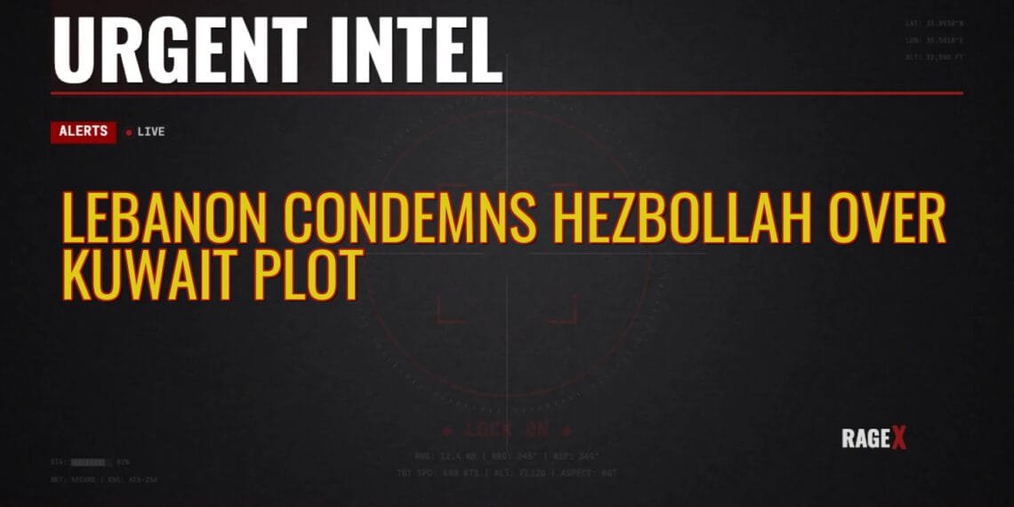 Lebanon Condemns Hezbollah Over Kuwait Plot