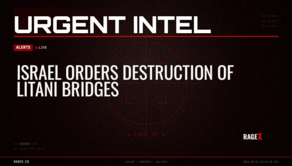 Israel Orders Destruction of Litani Bridges