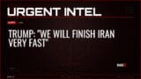 Trump: “We Will Finish Iran Very Fast” — Alerts — RAGE X Intelligence