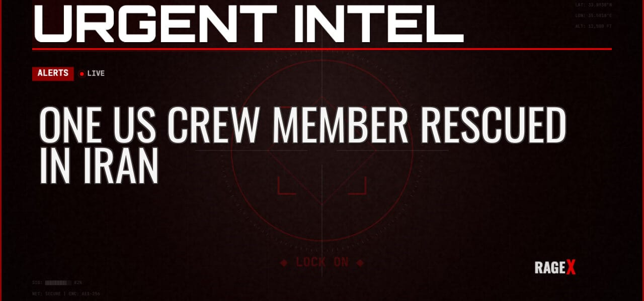 One US Crew Member Rescued in Iran — Alerts — RAGE X Intelligence