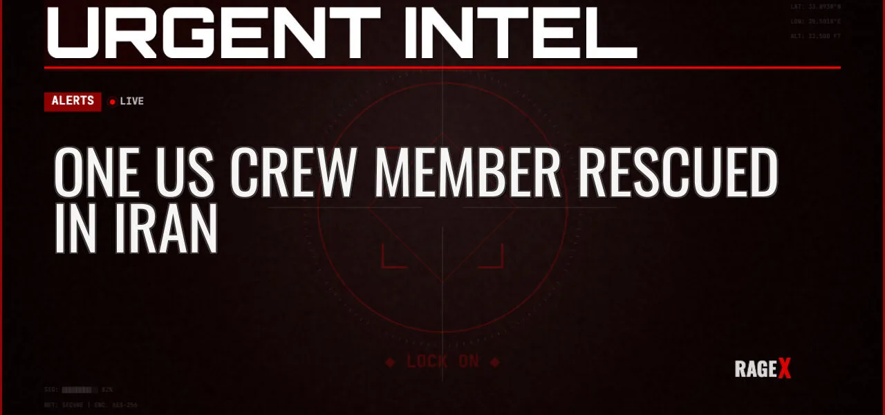 One US Crew Member Rescued in Iran — Alerts — RAGE X Intelligence