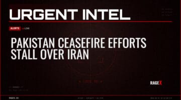 Pakistan Ceasefire Efforts Stall Over Iran — Alerts — RAGE X Intelligence