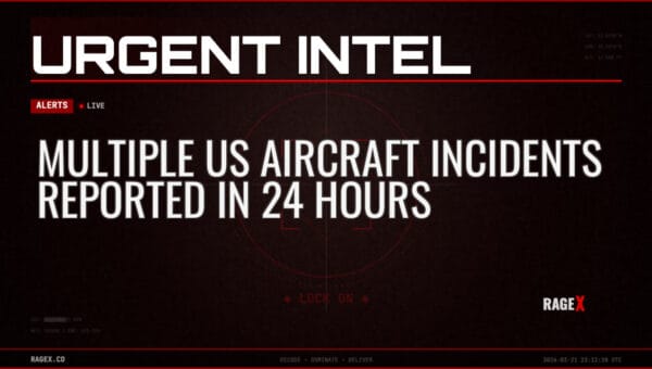 Multiple US Aircraft Incidents Reported in 24 Hours — Alerts — RAGE X Intelligence