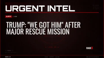 Trump: “We Got Him” After Major Rescue Mission — Alerts — RAGE X Intelligence