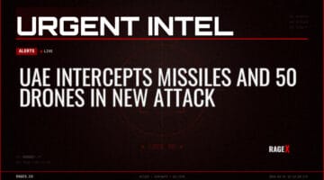 UAE Intercepts Missiles and 50 Drones in New Attack — Alerts — RAGE X Intelligence