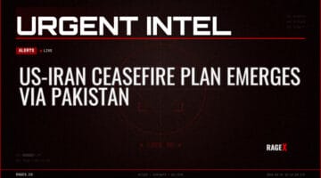 US–Iran Ceasefire Plan Emerges via Pakistan — Alerts — RAGE X Intelligence