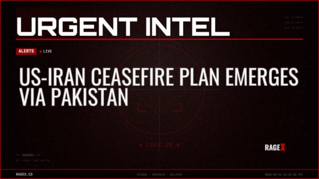 US–Iran Ceasefire Plan Emerges via Pakistan — Alerts — RAGE X Intelligence