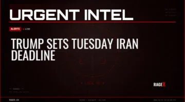 Trump Sets Tuesday Iran Deadline — Alerts — RAGE X Intelligence