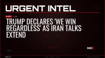Trump Declares ‘We Win Regardless’ as Iran Talks Extend — Alerts — RAGE X Intelligence