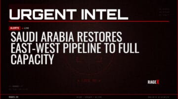 Saudi Arabia Restores East-West Pipeline to Full Capacity — Alerts — RAGE X Intelligence