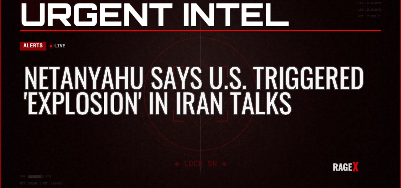Netanyahu Says U.S. Triggered 'Explosion' in Iran Talks