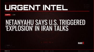 Netanyahu Says U.S. Triggered ‘Explosion’ in Iran Talks — Alerts — RAGE X Intelligence