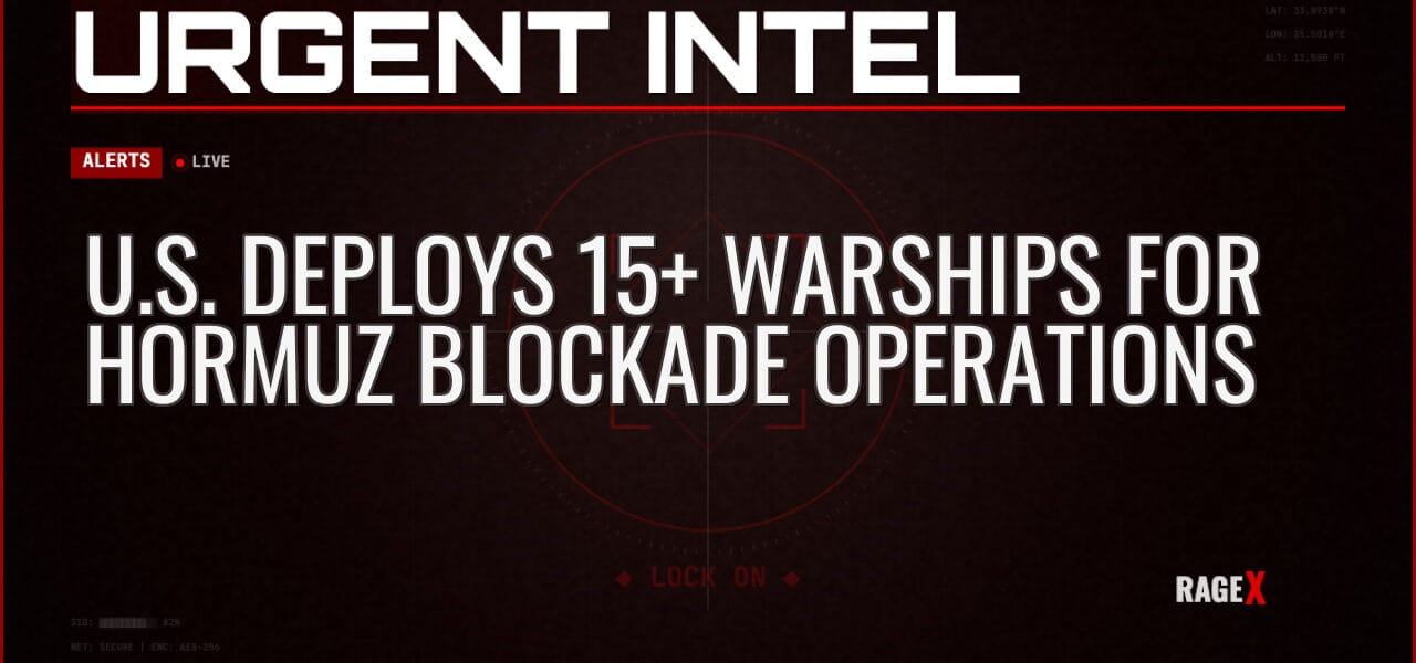U.S. Deploys 15+ Warships for Hormuz Blockade Operations