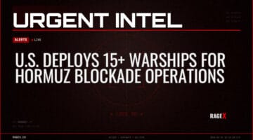 U.S. Deploys 15+ Warships for Hormuz Blockade Operations — Alerts — RAGE X Intelligence