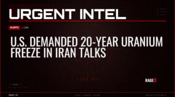 U.S. Demanded 20-Year Uranium Freeze in Iran Talks — Alerts — RAGE X Intelligence