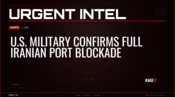 U.S. Military Confirms Full Iranian Port Blockade — Alerts — RAGE X Intelligence