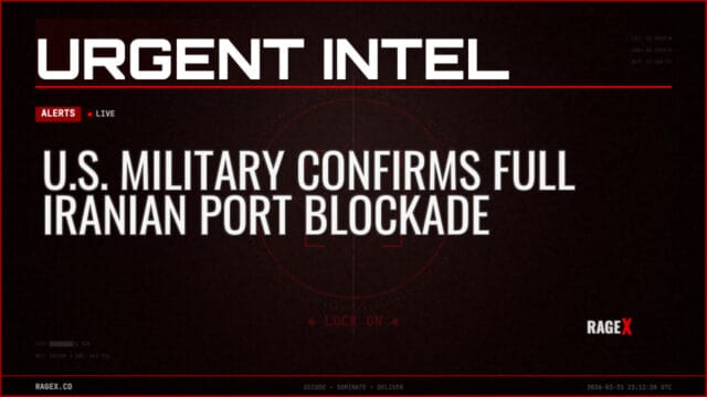 U.S. Military Confirms Full Iranian Port Blockade — Alerts — RAGE X Intelligence