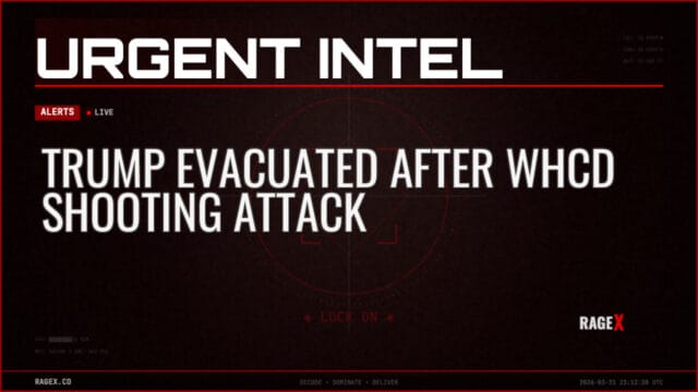 Trump Evacuated After WHCD Shooting Attack — Alerts — RAGE X Intelligence