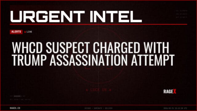 WHCD Suspect Charged With Trump Assassination Attempt — Alerts — RAGE X Intelligence