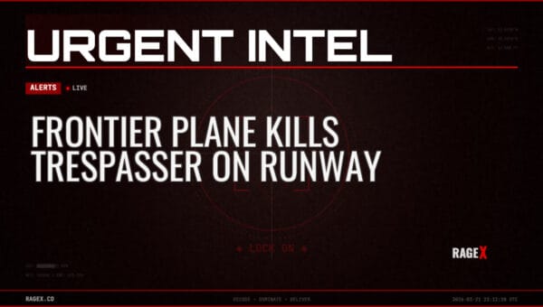 Frontier Plane Kills Trespasser on Runway — Alerts — RAGE X Intelligence