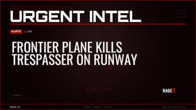 Frontier Plane Kills Trespasser on Runway — Alerts — RAGE X Intelligence