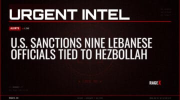 U.S. Sanctions Nine Lebanese Officials Tied to Hezbollah — Alerts — RAGE X Intelligence