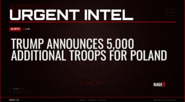 Trump Announces 5,000 Additional Troops for Poland — Alerts — RAGE X Intelligence