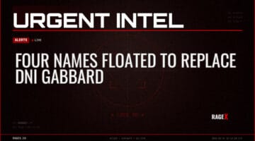 Four Names Floated to Replace DNI Gabbard — Alerts — RAGE X Intelligence