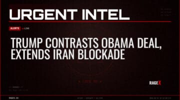 Trump Contrasts Obama Deal, Extends Iran Blockade — Alerts — RAGE X Intelligence